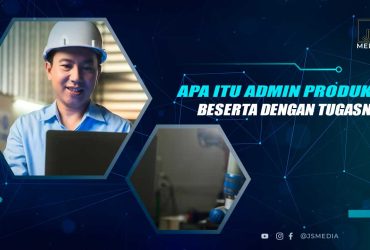 Tugas Admin Produksi