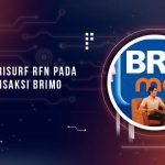 Apa Itu BRISURF RFN BRImo