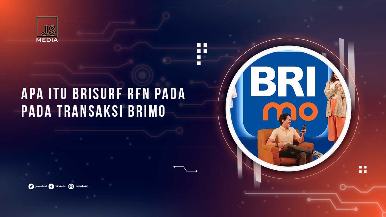 Apa Itu BRISURF RFN BRImo