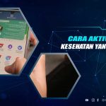 Cara Aktivasi BPJS Kesehatan yang Nonaktif