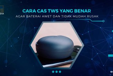 Cara Cas TWS yang Baik dan Benar