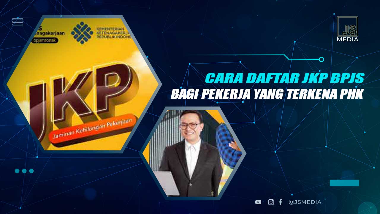 Cara Daftar Program JKP BPJS Ketenagakerjaan