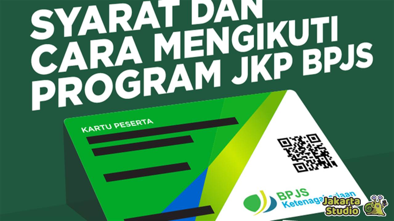 Cara Daftar Program JKP BPJS Ketenagakerjaan