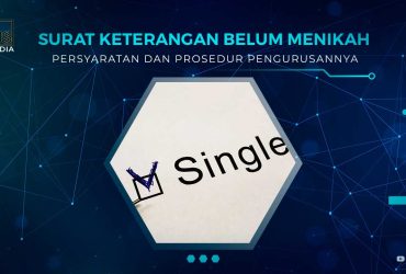 Cara Membuat Surat Keterangan Belum Menikah