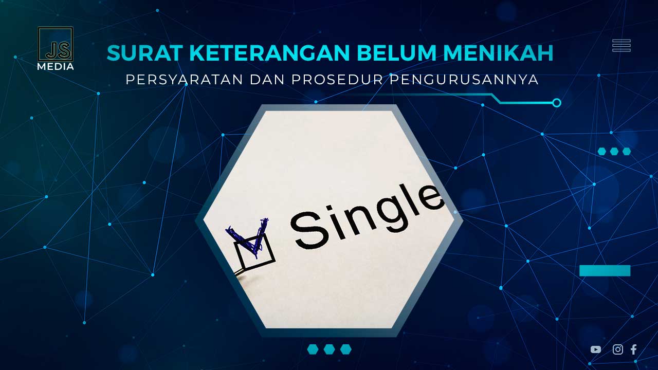 Cara Membuat Surat Keterangan Belum Menikah