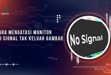 Cara Mengatasi Monitor No Signal