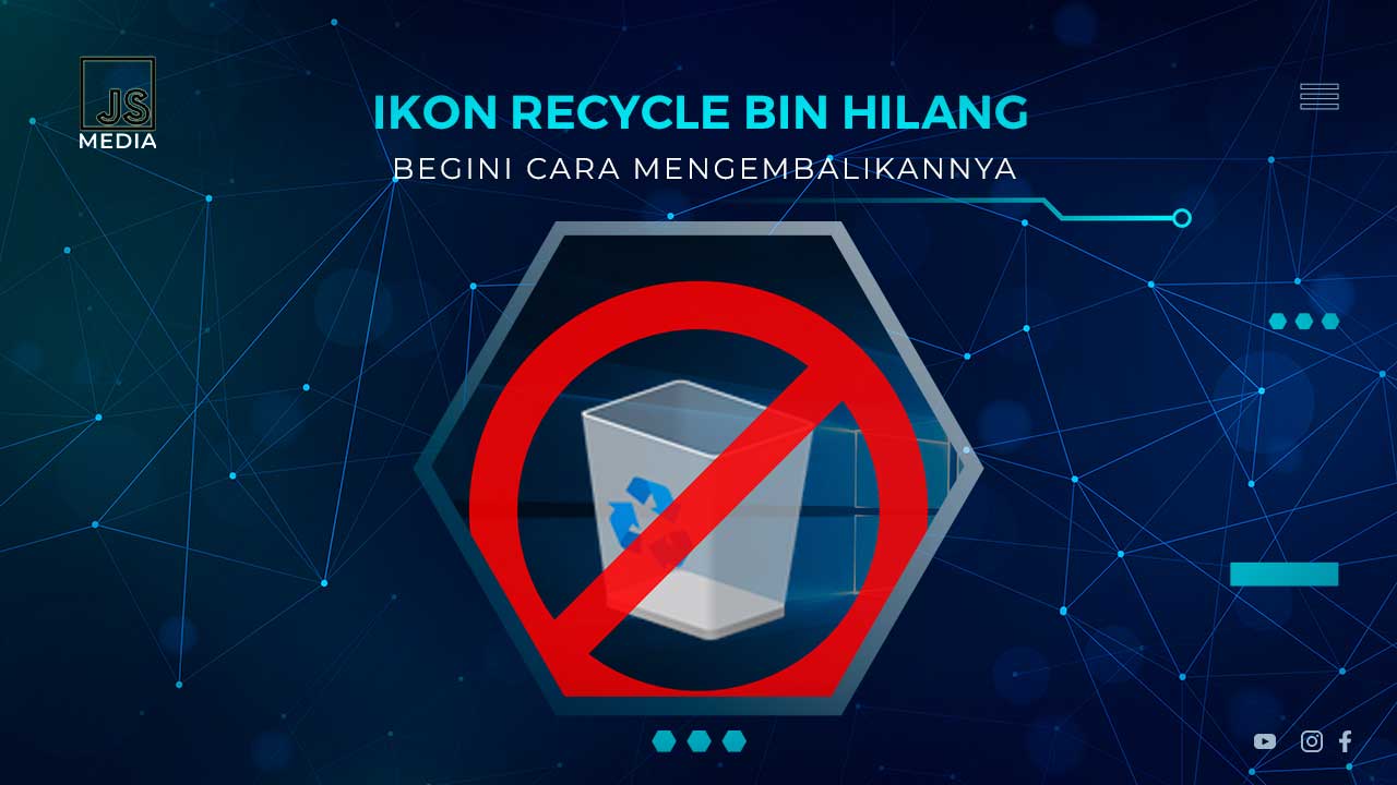 Cara Mengembalikan Recycle Bin Hilang