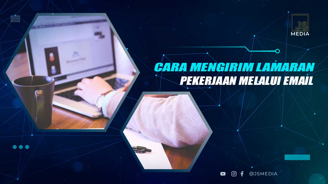 Cara Mengirim Lamaran Pekerjaan Lewat Email