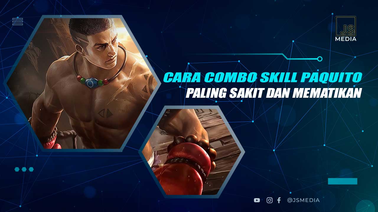 Combo Skill Paquito Paling Sakit