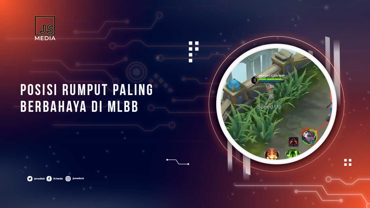 Posisi Rumput Paling Berbahaya di MLBB