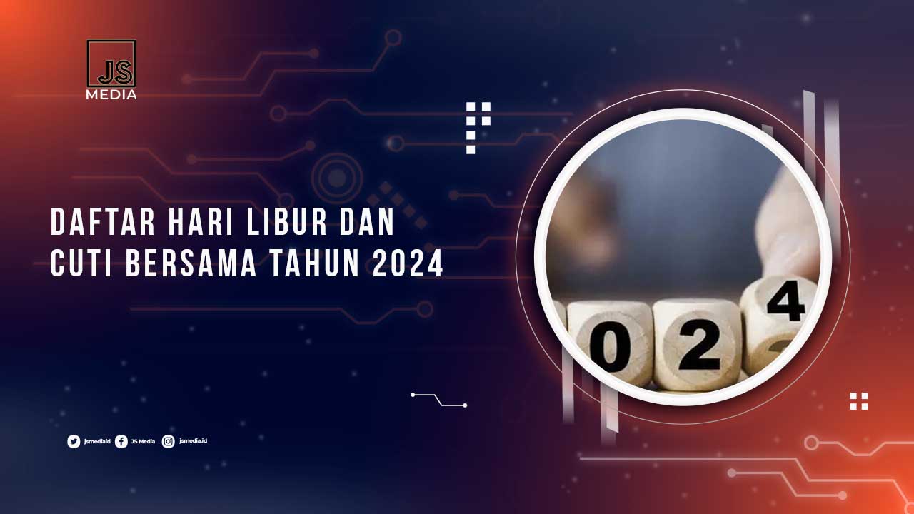 Daftar Hari Libur dan Cuti Tahun 2024