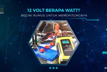 12 Volt Berapa Watt