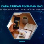 Cara Ajukan Pinjaman Gaji