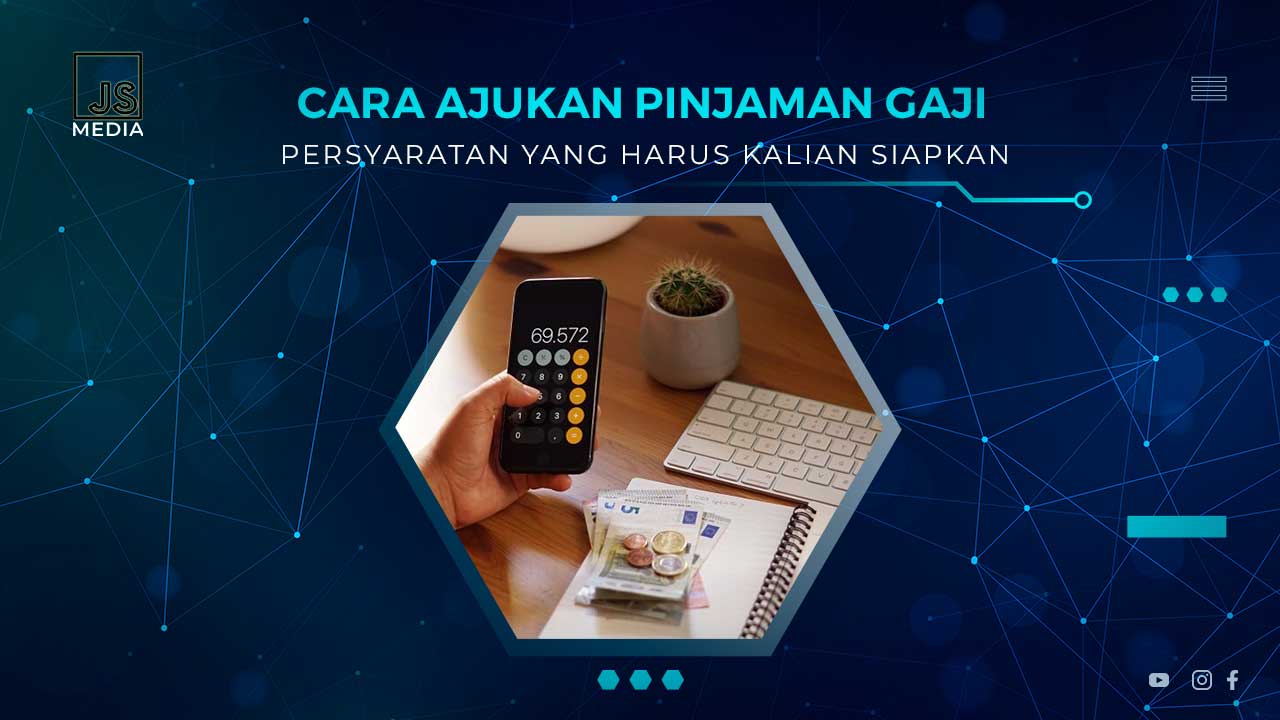 Cara Ajukan Pinjaman Gaji