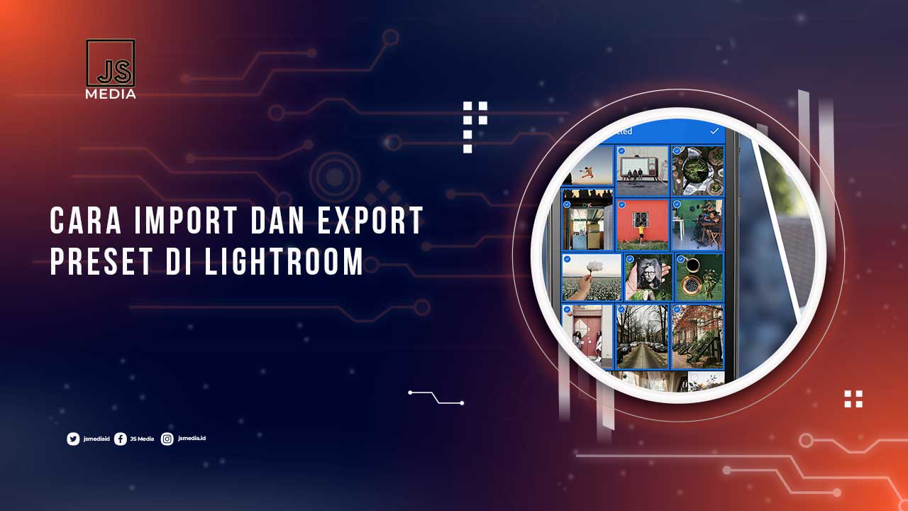 Cara Import dan Export Preset Adobe Lightroom