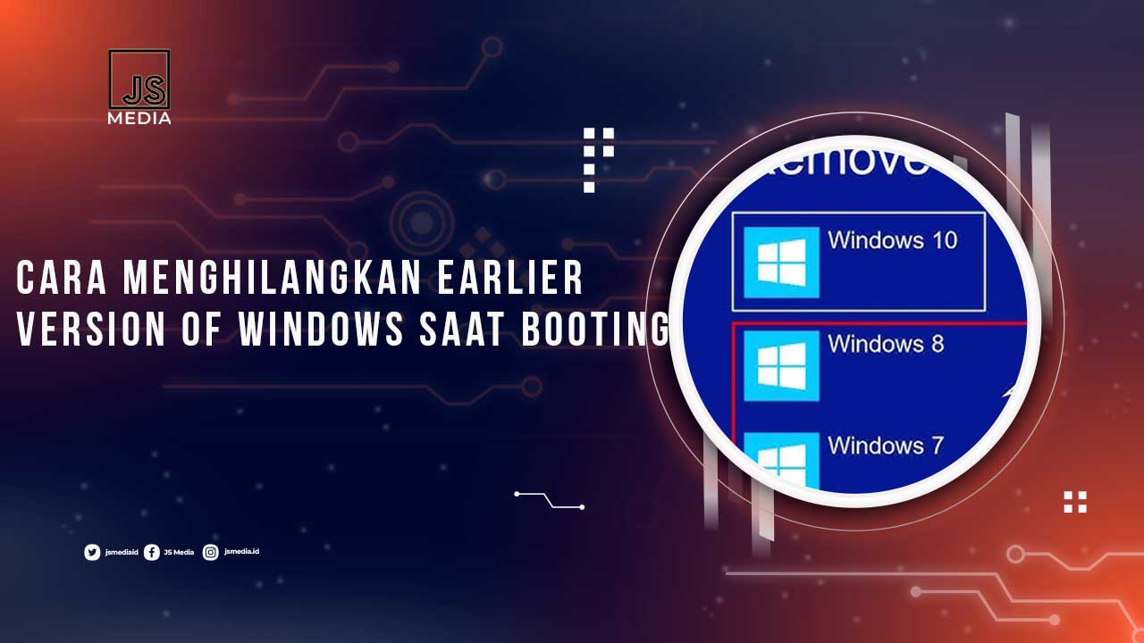 Cara Menghilangkan Earlier Version of Windows