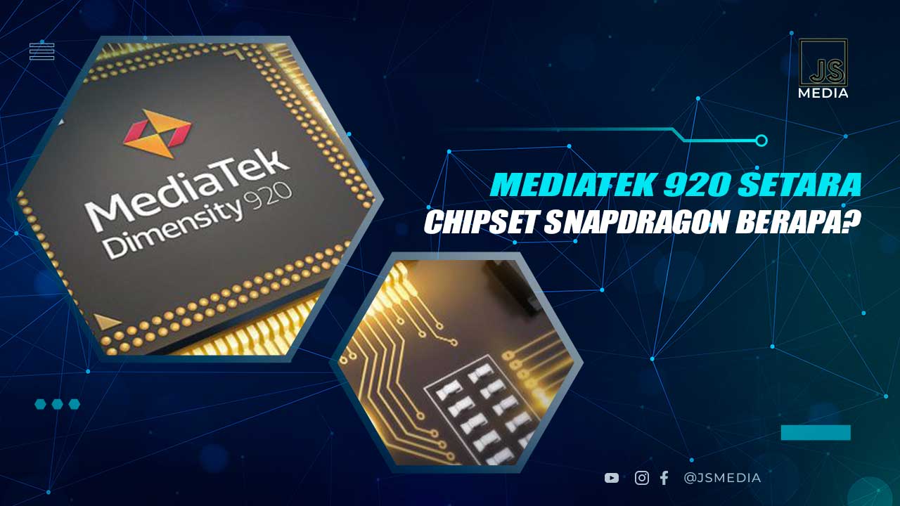 Chipset MediaTek 920 Setara Apa