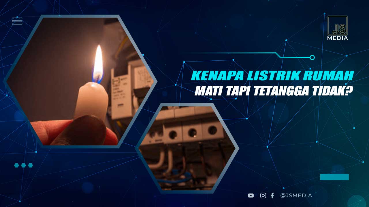 Kenapa Rumah Mati Listrik Tapi Tetangga Tidak