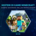 Misteri Minecraft yang Belum Terpecahkan