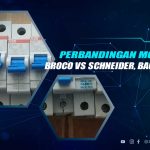 Perbandingan MCB Broco vs Schneider