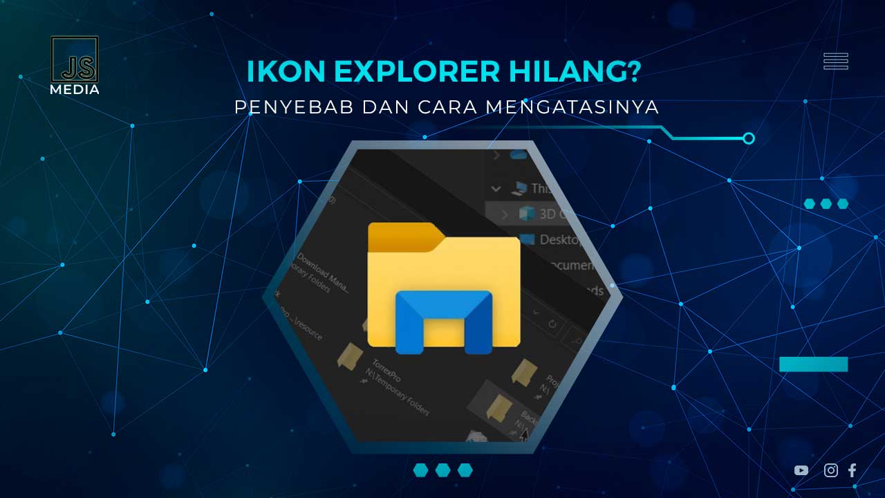 Solusi Explorer Windows Hilang