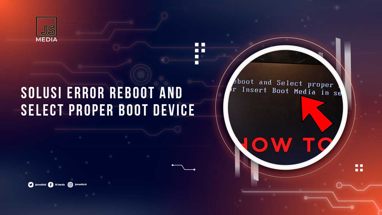 Solusi Reboot and select Proper Boot Device