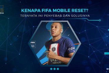 Kenapa Akun FIFA Mobile Reset