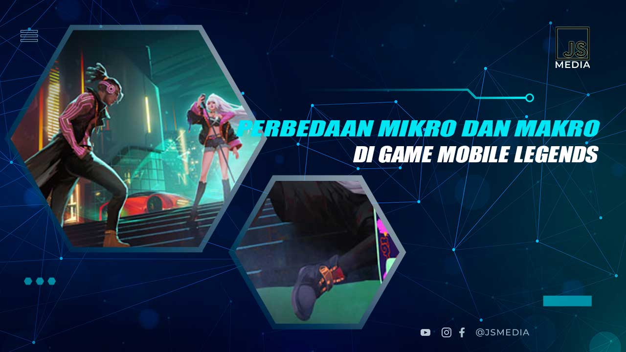 Mengetahui Perbedaan Mikro dan Makro di Mobile Legends