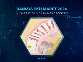 Bansos PKH Maret 2024