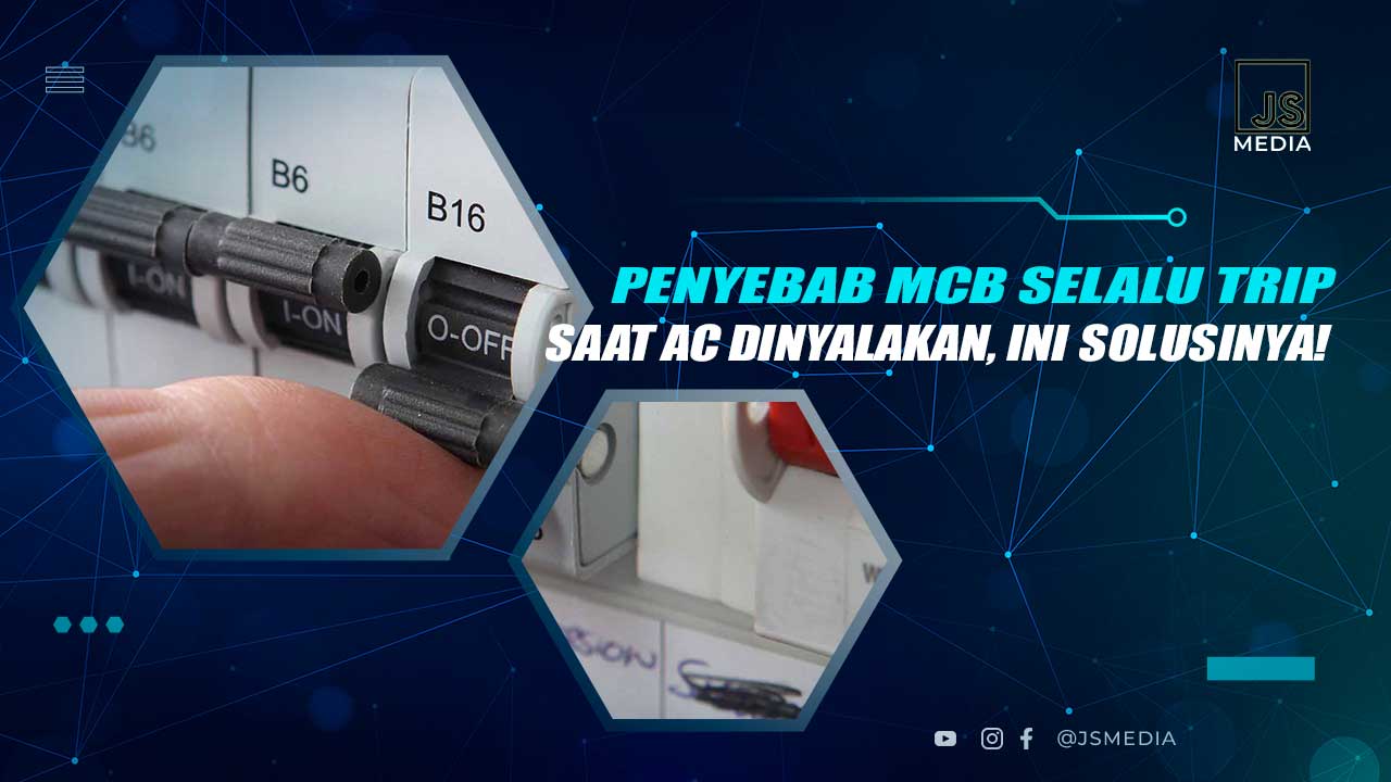 Penyebab MCB Selalu Trip Saat AC Dinyalakanpret-saat-menyalakan-ac