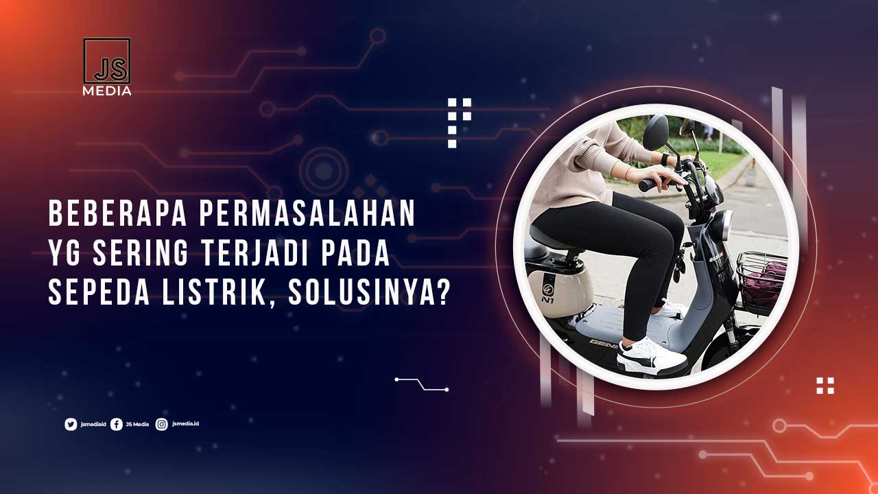 Solusi Permasalahan Pada Sepeda Listrik