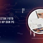 Aplikasi Cetak Foto di HP dan PC