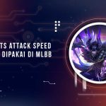 Batas Attack Speed di MLBB