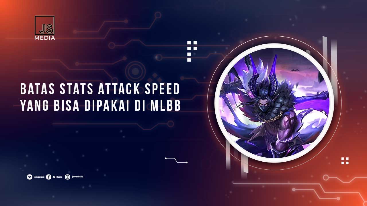 Batas Attack Speed di MLBB