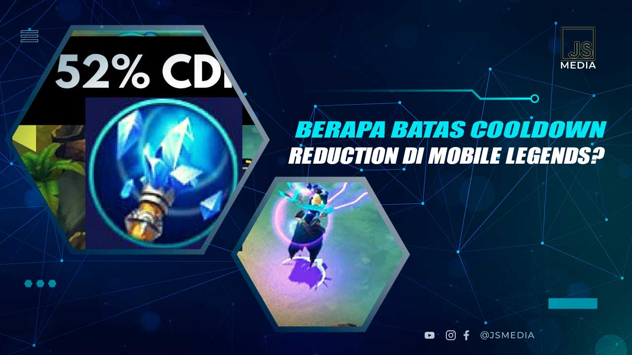 Batas Cooldown Reduction di Mobile Legends