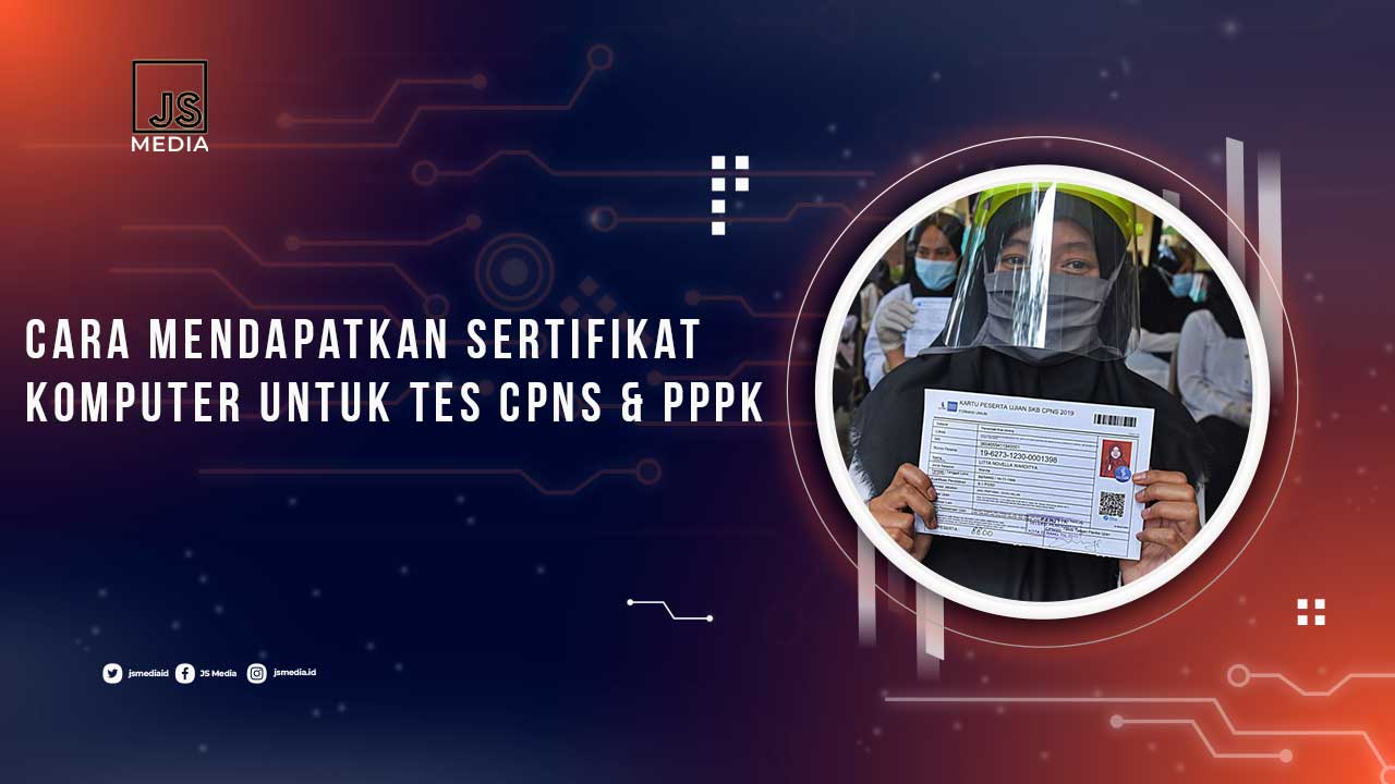 Cara Dapat Sertifikat Komputer Untuk Tes CPNS dan PPPK