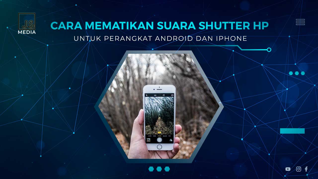 Cara Mematikan Suara Shutter Kamera HP