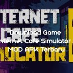 Download Game Internet Cafe Simulator 2 Mod