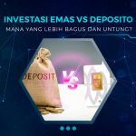 Investasi Emas vs Deposito