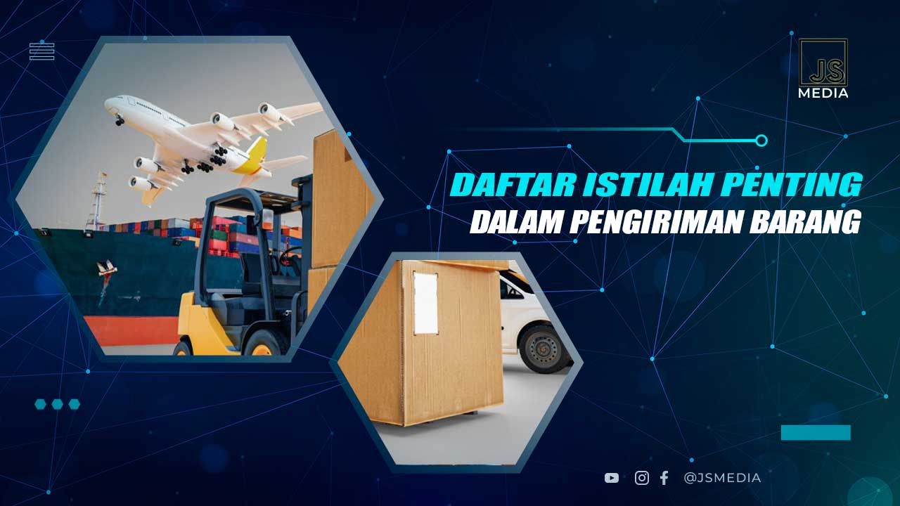 Istilah Dalam Jasa Ekspedisi