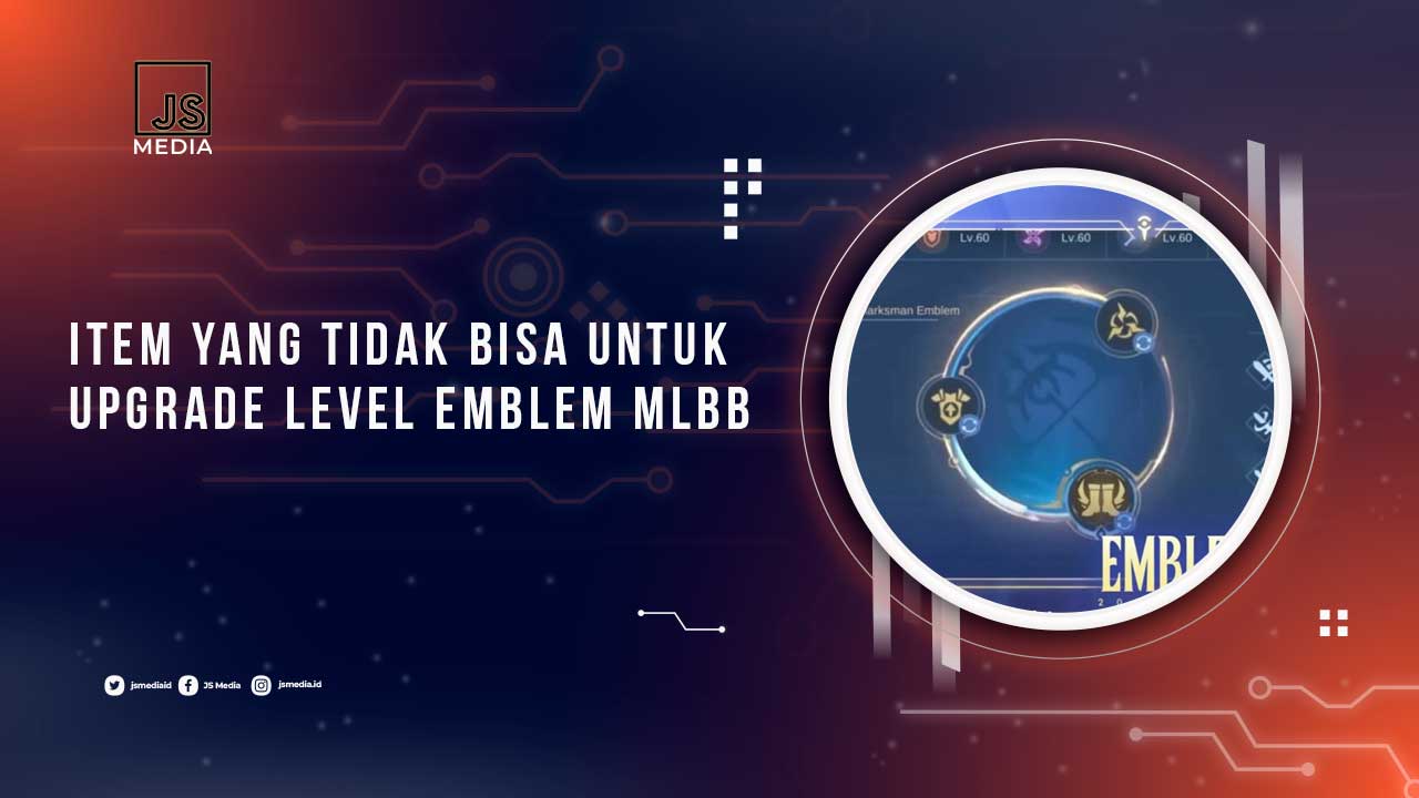 Item yang Tak Bisa Untuk Upgrade Emblem MLBB