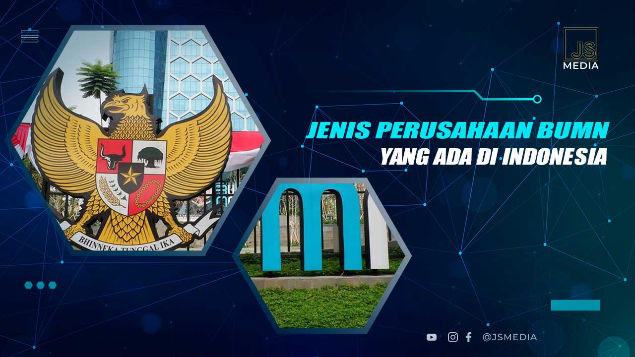 Jenis Perusaahaan BUMN di Indonesia