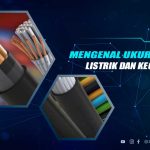 Jenis Ukuran Kabel Listrik