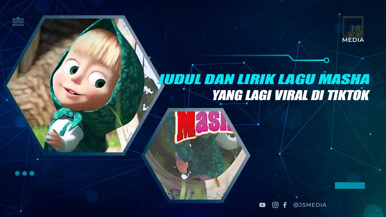 Judul dan Lirik Lagu Masha TikTok