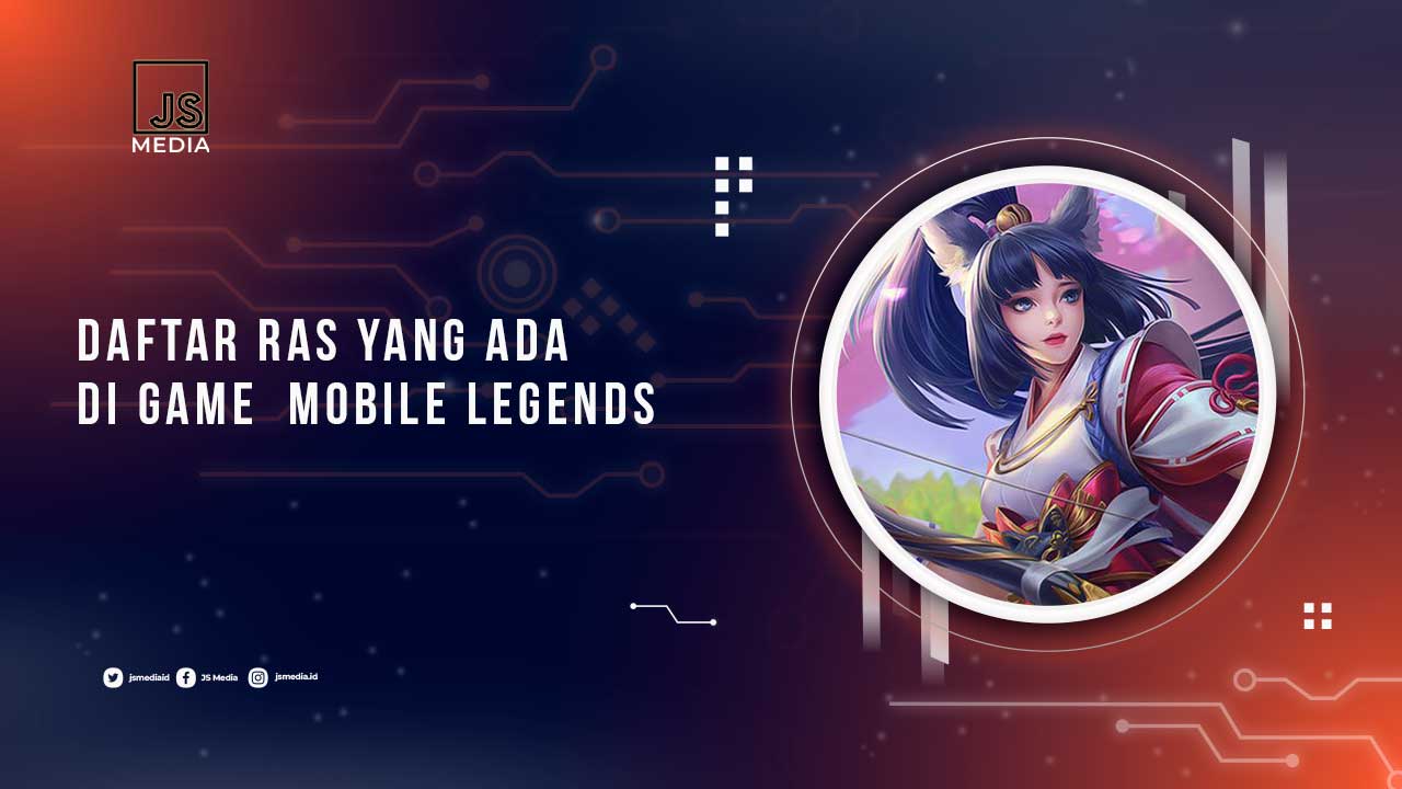 Ras yang Ada di Mobile Legends