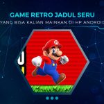 Rekomendasi Game Jadul di Android
