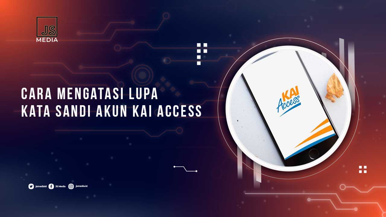 Solusi Lupa Kata Sandi KAI Access