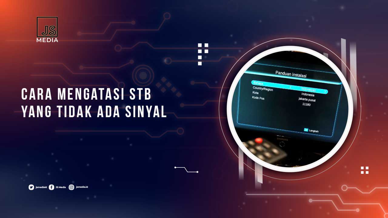 Solusi STB Tidak Ada Sinyal