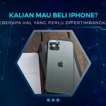 Tips Sebelum Membeli iPhone