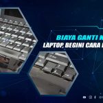 Biaya Ganti Keyboard Laptop